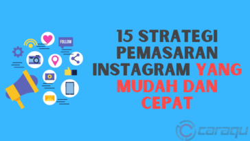15 Strategi Pemasaran Instagram Yang Mudah dan Cepat