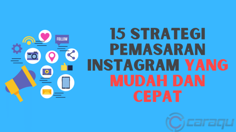 15 Strategi Pemasaran Instagram Yang Mudah dan Cepat