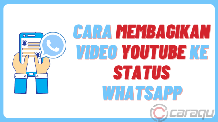Cara Membagikan Video Youtube Ke Status WhatsApp
