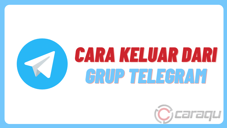 Cara Keluar dari Grup telegram