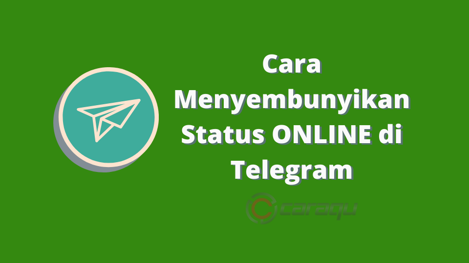 Cara Menyembunyikan Status ONLINE di Telegram.