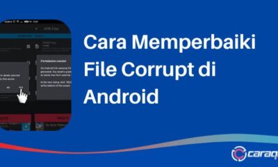 Cara Memperbaiki File Corrupt di Android