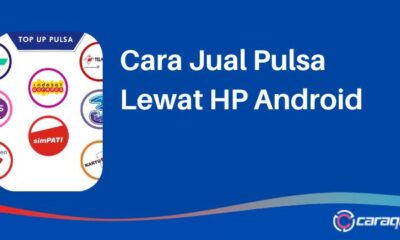 Cara Jual Pulsa Lewat HP Android