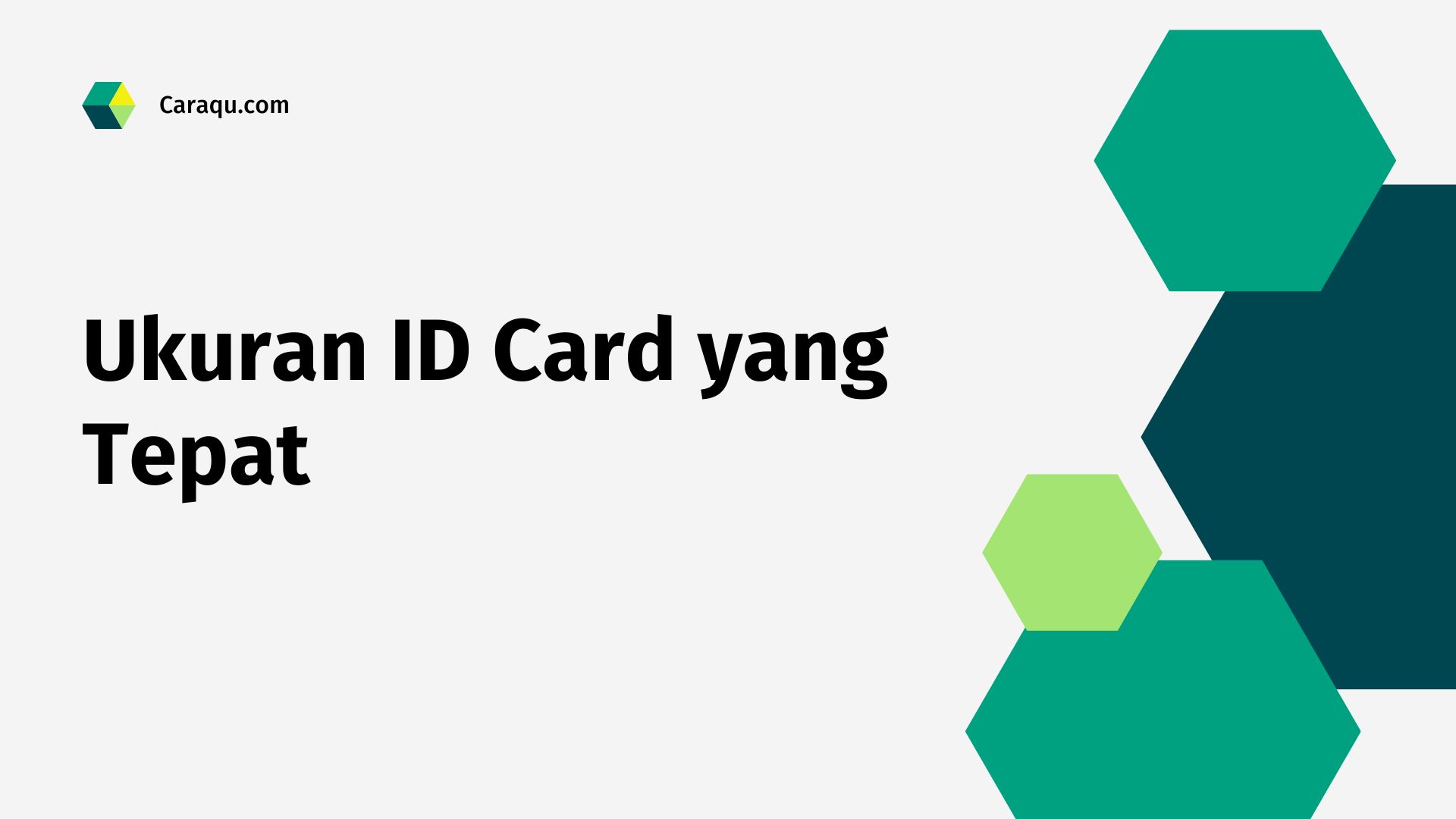 Ukuran ID Card yang Tepat
