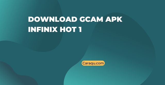 Download GCam APK Infinix Hot 11