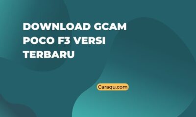 Download GCam Poco F3 Versi Terbaru