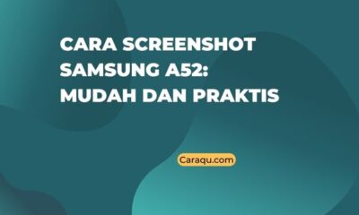 Cara Screenshot Samsung A52