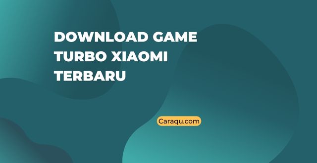Download Game Turbo Xiaomi Terbaru
