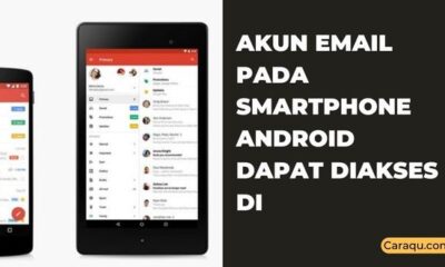 Akun Email pada Smartphone Android Dapat Diakses Di