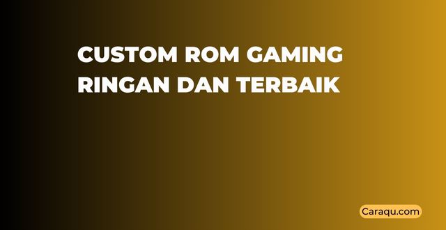 Custom ROM Gaming