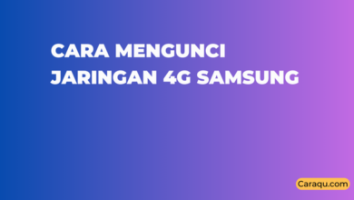 Cara Mengunci Jaringan 4g Samsung