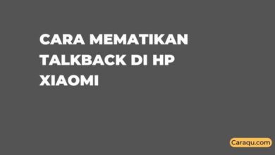 Cara Mematikan Talkback di HP Xiaomi